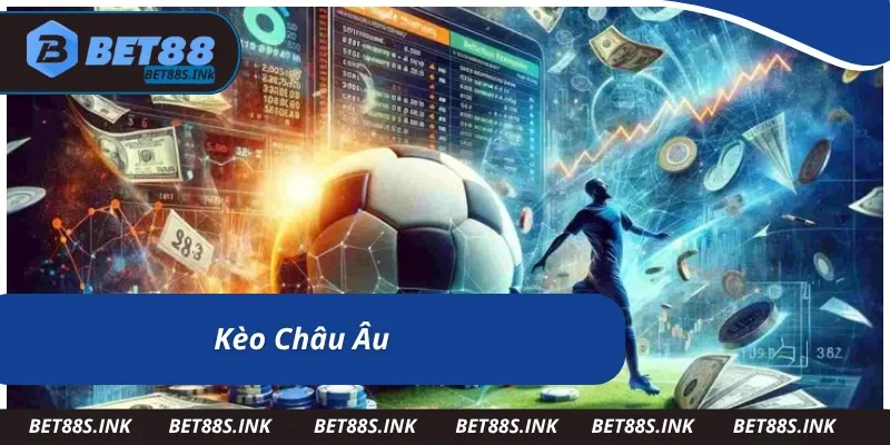 Cách đọc kèo bóng đá châu Âu hiệu quả và dễ dàng