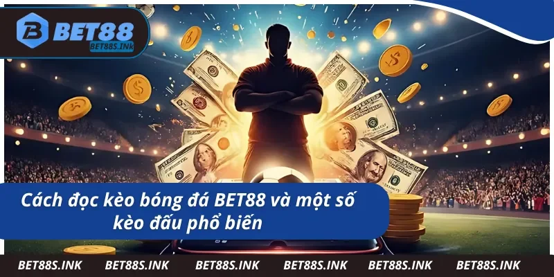 Hướng dẫn cách đọc kèo bóng đá chi tiết và nhanh chóng