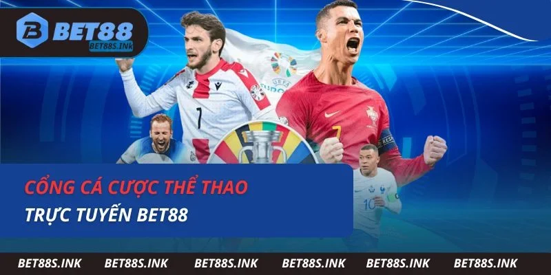 Cổng cá cược thể thao trực tuyến Bet88