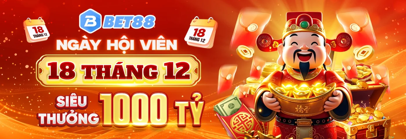 bet88 ngày hội thành viên 18 tháng 12